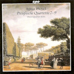 Preußische Quartette 1-3 by Ignaz Pleyel ;   Pleyel Quartett Köln
