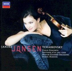 Violin Concerto / Souvenir d'un lieu cher by Tchaikovsky ;   Janine Jansen ,   Mahler Chamber Orchestra ,   Daniel Harding
