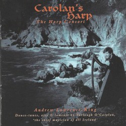 Carolan’s Harp by Turlough O’Carolan ;   The Harp Consort ,   Andrew Lawrence‐King