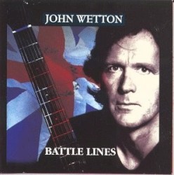 Battle Lines by John Wetton