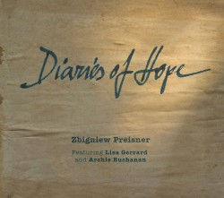 Diaries of Hope by Zbigniew Preisner  feat.   Lisa Gerrard  &   Archie Buchanan