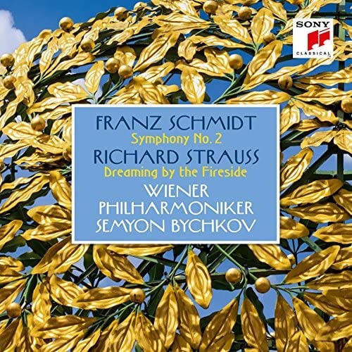 Franz Schmidt: Symphony No. 2 / Richard Strauss: Intermezzo: Träumerei am Kamin