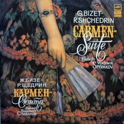 Carmen Suite by Bizet ,   Shchedrin ;   Moscow Virtuosi ,   Spivakov ,   Bolshoi Soloists ,   Lazarev