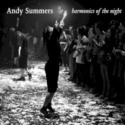Harmonics of the Night by Andy Summers