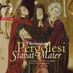 Stabat Mater by Pergolesi ;   Florilegium