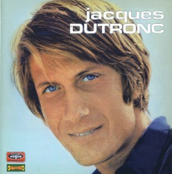 Jacques Dutronc 1969 by Jacques Dutronc