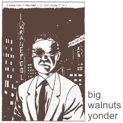 Big Walnuts Yonder by Big Walnuts Yonder