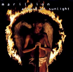 Afraid of Sunlight by Marillion