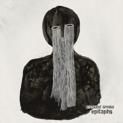 Epitaphs by Obscure Sphinx