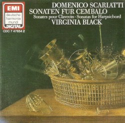 Sonatas for Harpsichord by Domenico Scarlatti ;   Virginia Black