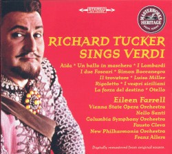 Richard Tucker Sings Verdi by Verdi ;   Richard Tucker ,   Eileen Farrell ,   Vienna State Opera Orchestra ,   Nello Santi ,   Columbia Symphony Orchestra ,   Fausto Cleva ,   New Philharmonia Orchestra ,   Franz Allers