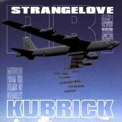 Dr. Strangelove… Music From the Films of Stanley Kubrick by The City of Prague Philharmonic Orchestra ,   Mark Ayres