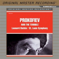 Ivan the Terrible by Prokofiev ;   St. Louis Symphony ,   Leonard Slatkin