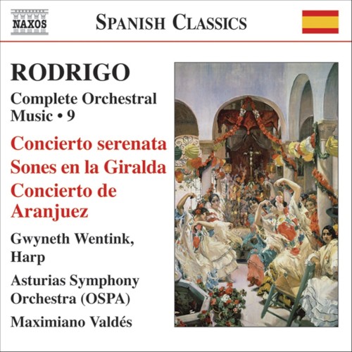 Complete Orchestral Music 9: Concierto serenata / Sones en la Giralda / Concierto de Aranjuez