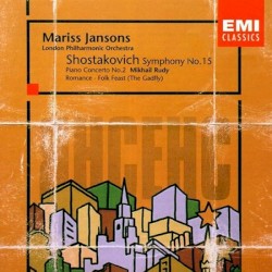 Symphony no. 15 / Piano Concerto no. 2 / Romance / Folk Feast (The Gadfly) by Shostakovich ;   Mariss Jansons ,   London Philharmonic Orchestra ,   Mikhail Rudy