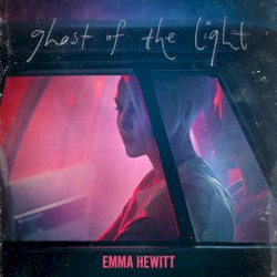 Ghost of the Light by Emma Hewitt