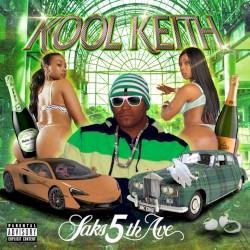Saks 5th Ave by Kool Keith
