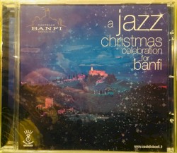 A Jazz Christmas Celebration for Banfi by Steve Turre ,   Sherman Irby ,   Akua Dixon ,   Nico Menci ,   Marco Marzola ,   Darrell Green ,   Dion Parson