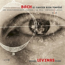Le Clavier bien tempéré 1 & 2 by Johann Sebastian Bach ;   Michaël Levinas