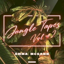 Jungle Tapes: Volume #2 by Emma McGann