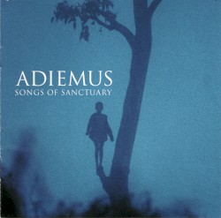 Songs of Sanctuary by Adiemus