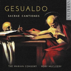 Sacrae Cantiones by Gesualdo ;   The Marian Consort ,   Rory McCleery