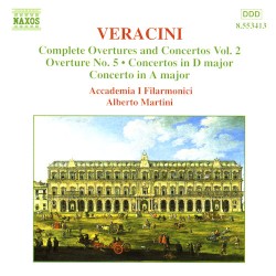 Complete Overtures and Concertos, Vol. 2 by Francesco Maria Veracini ,   Accademia I Filarmonici ;   Alberto Martini