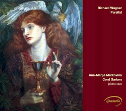 Parsifal by Richard Wagner ;   Cord Garben ,   Ana-Marija Markovina