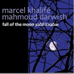 Fall of the Moon by مرسيل خليفة