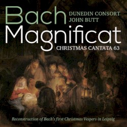 Magnificat / Christmas Cantata by Bach ;   Dunedin Consort ,   John Butt