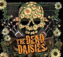 The Dead Daisies by The Dead Daisies