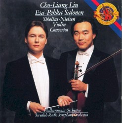 Violin Concertos by Sibelius ,   Nielsen ;   Cho-Liang Lin ,   Esa-Pekka Salonen