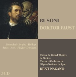 Doktor Faust by Busoni ;   Kent Nagano