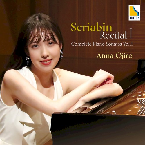 Scriabin Recital I: Complete Piano Sonatas, Vol. 1