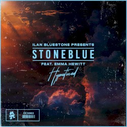 Hypnotized by ilan Bluestone  presents   Stoneblue  feat.   Emma Hewitt