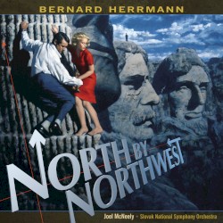 North by Northwest by Bernard Herrmann ,   Slovak National Symphony Orchestra  &   Joel McNeely