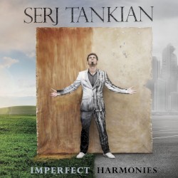 Imperfect Harmonies by Serj Tankian