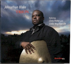 Trion by Johnathan Blake  featuring   Chris Potter  and   Linda May Han Oh