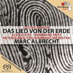 Das Lied von der Erde by Gustav Mahler ;   Alice Coote ,   Burkhard Fritz ,   Netherlands Philharmonic Orchestra ,   Marc Albrecht