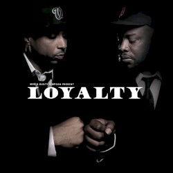 Loyalty by MED  &   Guilty Simpson
