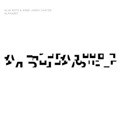 Alphabet by Alva Noto  +   Anne‐James Chaton