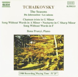 The Seasons by Pyotr Il'yich Tchaikovsky ;   Ilona Prunyi