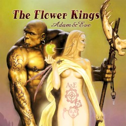 Adam & Eve by The Flower Kings