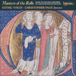 Masters of the Rolls by Gothic Voices ,   Christopher Page