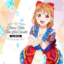 LoveLive! Sunshine!! Takami Chika First Solo Concert Album 〜 One More Sunshine Story 〜 by 高海千歌 (CV.  伊波杏樹 ) from Aqours
