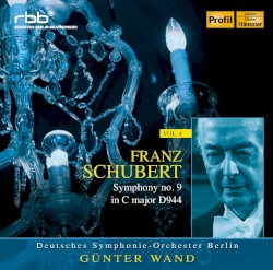 Symphony no. 9 in C major, D944 by Franz Schubert ;   Deutsches Symphonie‐Orchester Berlin ,   Günter Wand