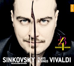 Sinkovsky Plays & Sings Vivaldi by Antonio Vivaldi ;   Dmitry Sinkovsky