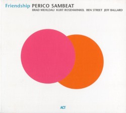 Friendship by Perico Sambeat