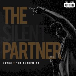 The Silent Partner by Havoc  &   The Alchemist