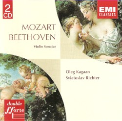 Violin Sonatas by Mozart ,   Beethoven ;   Oleg Kagaan ,   Sviatoslav Richter
